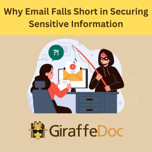 Why Email falls short in Securing Sensitive Information