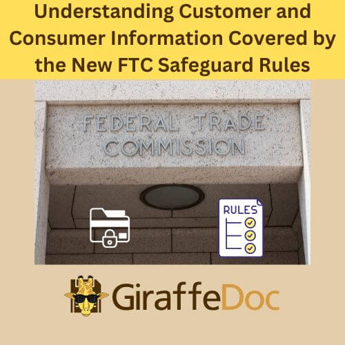 Understanding Customer and Consumer Information Covered by the New FTC Safeguard Rules