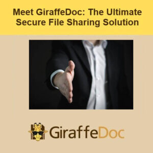 Meet GiraffeDoc: The Ultimate Secure File Sharing Solution